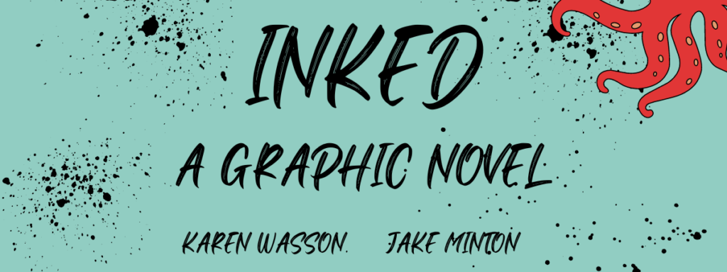 Inked middle grade graphic novel by Karen Wasson and Jake Minton. Hardie Grant Children's Publishing